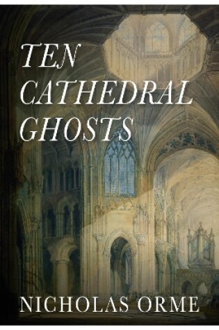 Cover of Ten Cathedral Ghosts