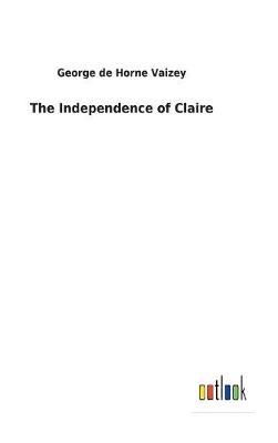 Book cover for The Independence of Claire