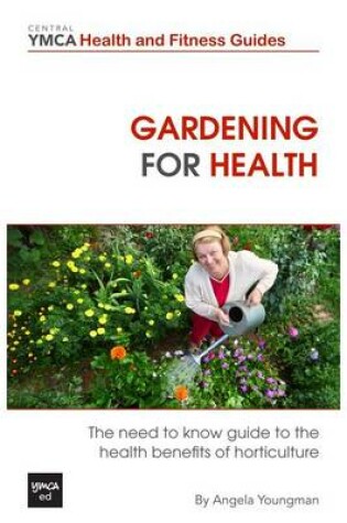 Cover of Gardening For Health