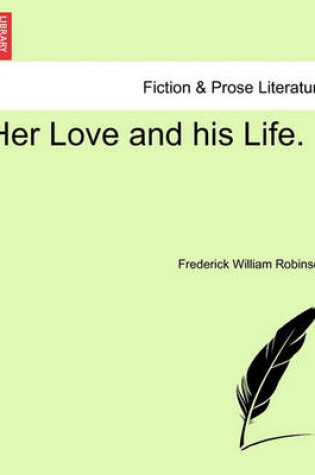 Cover of Her Love and His Life.