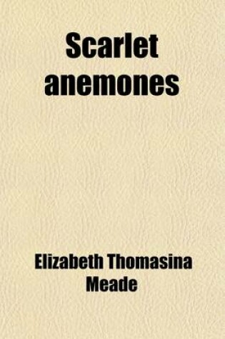 Cover of Scarlet Anemones