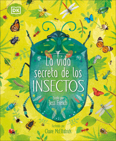 Book cover for La vida secreta de los insectos (The Book of Brilliant Bugs)