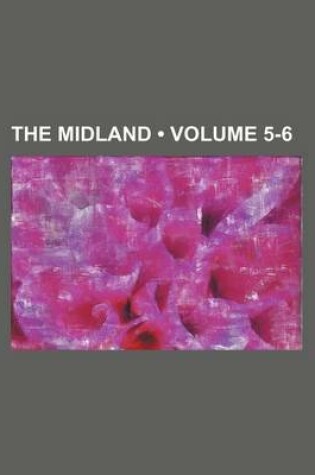 Cover of The Midland (Volume 5-6)