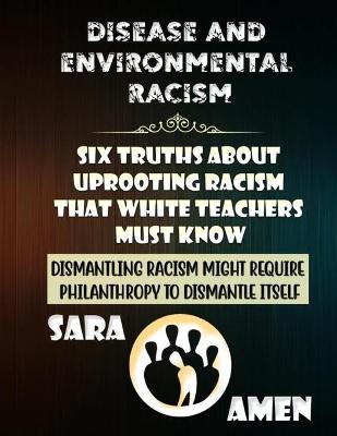 Book cover for Disease And Environmental Racism