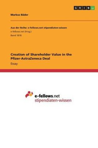 Cover of Creation of Shareholder Value in the Pfizer-AstraZeneca Deal