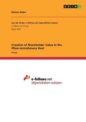 Book cover for Creation of Shareholder Value in the Pfizer-AstraZeneca Deal