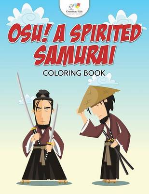 Book cover for Osu! A Spirited Samurai Coloring Book