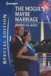 Book cover for The Mogul's Maybe Marriage