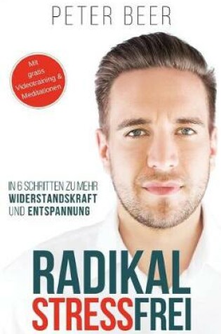 Cover of Radikal STRESSFREI