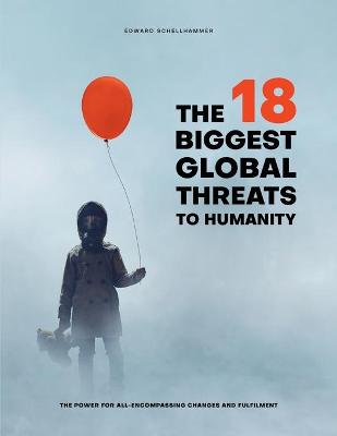 Book cover for The 18 Biggest Global Threats to Humanity