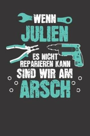 Cover of Wenn JULIEN es nicht reparieren kann