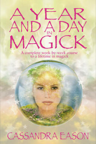 Cover of A Year and a Day in Magick