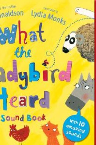 Cover of What the Ladybird Heard Sound Book