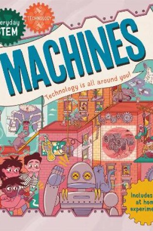 Cover of Everyday STEM Technology – Machines