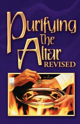 Book cover for Purifying the Altar Revised