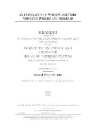 Cover of An examination of wireless directory assistance policies and programs