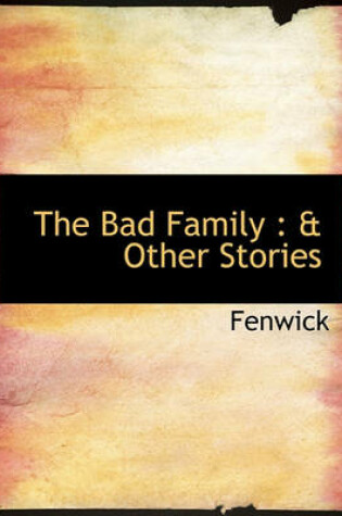 Cover of The Bad Family