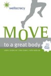 Book cover for Wellocracy: Move to a Great Body