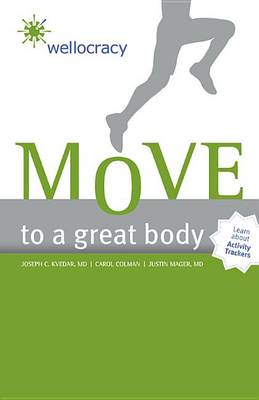 Book cover for Wellocracy: Move to a Great Body