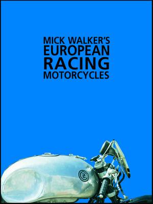 Book cover for Mick Walker's European Racing Motorcycles