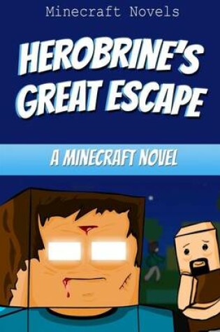 Cover of Herobrine's Great Escape