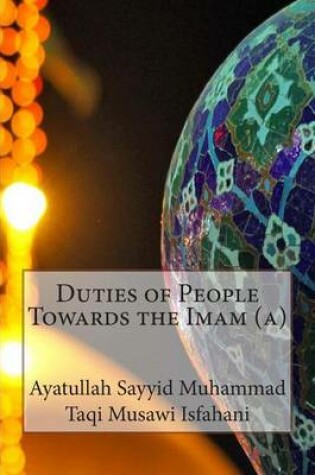 Cover of Duties of People Towards the Imam (a)