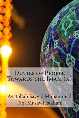 Cover of Duties of People Towards the Imam (a)