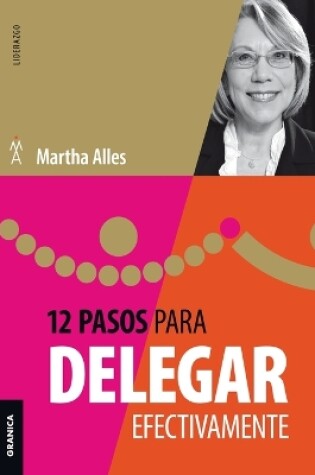 Cover of 12 Pasos Para Delegar Efectivamente