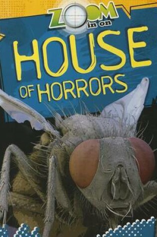 Cover of Zoom in on House of Horrors