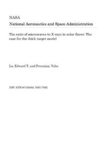 Cover of The Ratio of Microwaves to X-Rays in Solar Flares