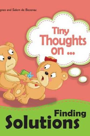 Cover of Tiny Thoughts on Finding Solutions