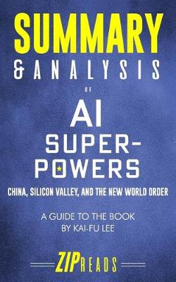 Book cover for Summary & Analysis of AI Superpowers