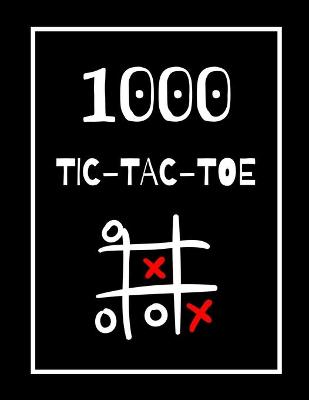 Book cover for 1000 Tic-Tac-Toe