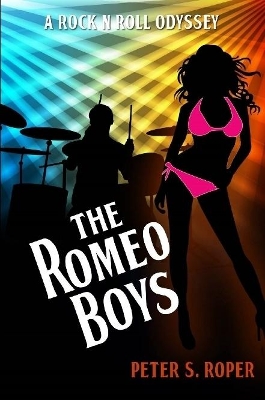 Book cover for The Romeo Boys A Rock N Roll Odyssey