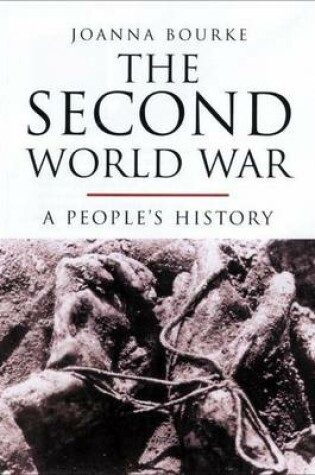 Cover of Second World War, The: A People's History