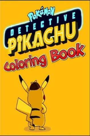 Cover of Pokemon Detective Pikachu Coloring Book