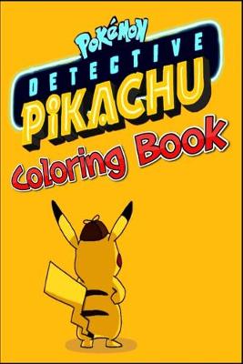 Book cover for Pokemon Detective Pikachu Coloring Book