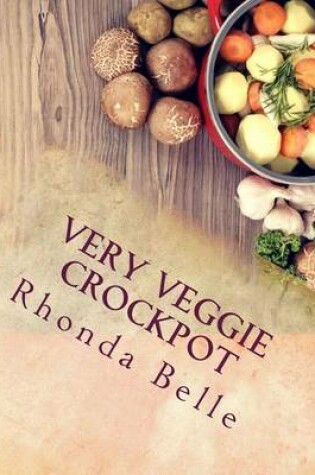 Cover of Very Veggie Crockpot