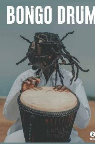 Cover of Bongo drum 2021 Wall Calendar