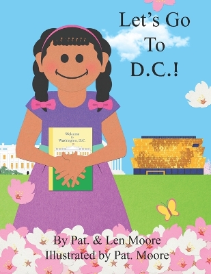 Book cover for Let's Go To D.C.!