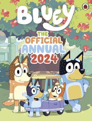 Book cover for Bluey: The Official Bluey Annual 2024