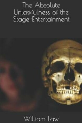 Cover of The Absolute Unlawfulness of the Stage-Entertainment
