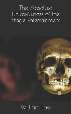 Book cover for The Absolute Unlawfulness of the Stage-Entertainment
