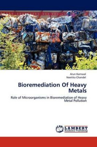 Cover of Bioremediation Of Heavy Metals