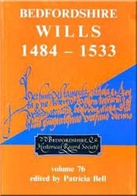 Book cover for Bedfordshire Wills 1484-1533