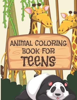 Book cover for Animal Coloring Book For Teens