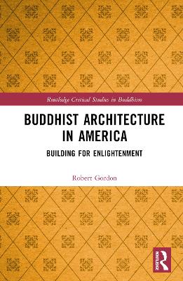 Cover of Buddhist Architecture in America