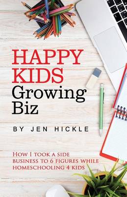 Book cover for Happy Kids, Growing Biz