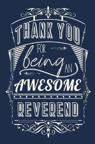 Cover of Thank You For Being An Awesome Reverend