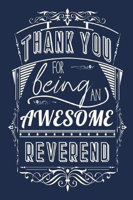 Book cover for Thank You For Being An Awesome Reverend